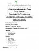 Trabajo Práctico: “Los Juegos Indígenas y otras Diversiones” y “Juegos y diversiones en la Gran Aldea”