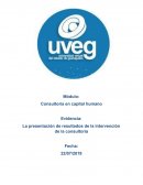 Evidencia: La presentación de resultados de la intervención de la consultoría