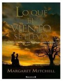Lo que el viento se llevó, por Margaret Mitchel