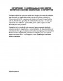 IMPORTACION Y COMERCIALIZACION DE CESPED SINTETICO CON FINES DECORATIVOS Y DEPORTIVOS