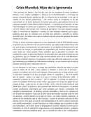 Crisis Mundial; Hijos de la ignorancia