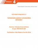 Actividad Integradora 5 “LITERATURA CLÁSICA Y SITUACIONES ACTUALES”