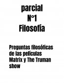 Preguntas filosoficas de las peliculas matrix y the truman show