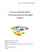 Proyecto: Efemérides Patrias. “12 de Octubre Día de la Diversidad Cultural”