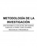 Afectaciones a la salud del ser humano fuera de la tierra como ocurren, reducirlas y prevenirlas