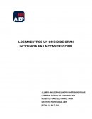 LOS MAESTROS UN OFICIO DE GRAN INCIDENCIA EN LA CONSTRUCCION, INDICE