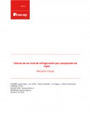Cálculo de un ciclo de refrigeración por compresión de vapor