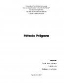 Un método peligroso