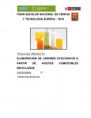 ELABORACION DE JABONES ECOLOGICOS A PARTIR DE ACEITES COMESTIBLES RECICLADOS