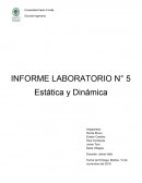 INFORME LABORATORIO N° 5 Estática y Dinámica