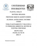 Planteamiento y solución a un problema ambiental dentro de nuestra comunidad