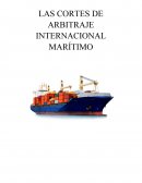 LAS CORTES DE ARBITRAJE INTERNACIONAL MARÍTIMO