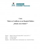 Caso: “Roles en Conflictos en un Hospital Público: ¿Dónde está el límite?”