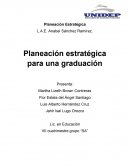 Planeación estratégica para una graduación