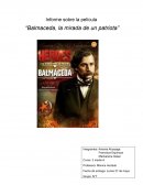 Informe sobre la película “Balmaceda, la mirada de un patriota”