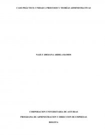 CASO PRÁCTICO: UNIDAD 3. PROCESOS Y TEORÍAS ADMINISTRATIVAS. Página 1