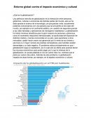 Entorno global contra el impacto económico y cultural ¿Qué es la globalización?