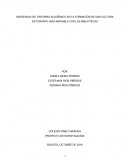 INCIDENCIA DEL ENTORNO ACADÉMICO EN LA FORMACIÓN DE UNA CULTURA ESTUDIANTIL MÁS AMIGABLE CON LAS BIBLIOTECAS