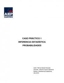 CASO PRÁCTICO 1 INFERENCIA ESTADÍSTICA PROBABILIDADES. Página 1