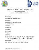EVOLUCIÓN DE LA MANUFACTURA Y SU IMPACTO EN EL DISEÑO O SELECCIÓN DEL SISTEMA