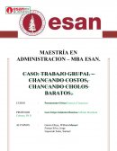 CASO: TRABAJO GRUPAL – CHANCANDO COSTOS, CHANCANDO CHOLOS BARATOS