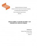 ENSAYO SOBRE LA HISTORIA DE ROMA Y LOS ORÍGENES DEL DERECHO ROMANO
