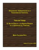 El Sector Público y los Agentes Privados en la Ordenación Territorial