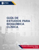 Guia de estudio de para bioquimica clinica