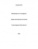 Investigacion Trabajo sobre película Ex machina