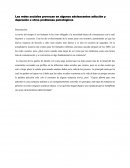 Las redes sociales provocan en algunos adolescentes adicción y depresión u otros problemas psicológicos