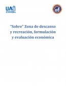 Proyecto: “Sobre” Zona de descanso y recreación, formulación y evaluación económica