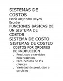 FUNCIONES BÁSICAS DE UN SISTEMA DE COSTOS. SISTEMA DE COSTO