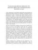 Las acciones que realizan las instituciones y los funcionarios públicos para el fortalecimiento de la democracia en el país