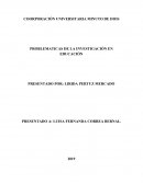 PROBLEMATICAS DE LA INVESTIGACION EN EDUCACION