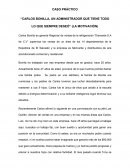 Caso práctico de administración: "Carlos Bonilla, un administrador que tiene todo lo que siempre deseó"