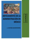 Antecedentes de la administración en México. Revolución industrial en México