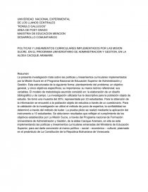POLÍTICAS Y LINEAMIENTOS CURRICULARES IMPLEMENTADOS POR LA MISIÓN SUCRE, EN EL PROGRAMA UNIVERSITARIO DE ADMINISTRACIÓN Y GESTIÓN, EN LA ALDEA CACIQUE ARAMARE. Página 1