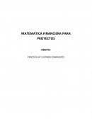 MATEMATICA FINANCIERA PARA PROYECTOS OBJETO: PRÁCTICA Nº 3 INTERES COMPUESTO