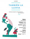 También la lluvia