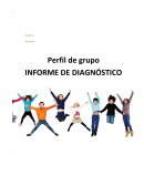 Perfil de grupo INFORME DE DIAGNÓSTICO