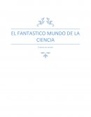 EL FANTASTICO MUNDO DE LA CIENCIA