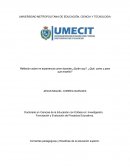Reflexión sobre mi experiencia como docente:¿Quién soy?, ¿Qué, como y para que enseño?