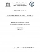 PSICOLOGÍA Y FAMILIA “LA FUNCIÓN DE LA FAMILIA EN LA SOCIEDAD”