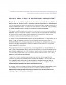 ERRADICAR LA POBREZA: PROBALIDAD O POSIBILIDAD
