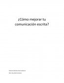 Como mejorar tu comunicación escrita