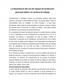 Importancia del uso de de equipo de protección personal básico en centros de trabajo