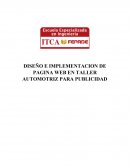 DISEÑO E IMPLEMENTACION DE PAGINA WEB EN TALLER AUTOMOTRIZ PARA PUBLICIDAD
