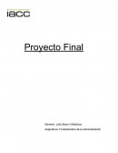Fundamentos de la Administración Datos del caso del proyecto Final