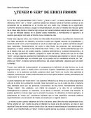 Erich Fromm ¿Tener o ser?’