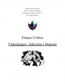 Videojuegos: Adicción o Deporte
